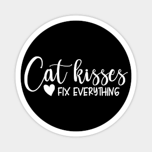 Cat Kisses Fix Everything Magnet